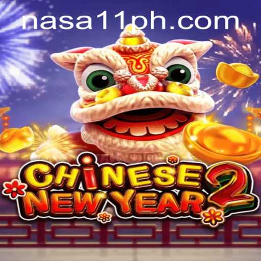 Exploring CHINESENEWYEAR2: The Latest Gem from NASA11 Casino