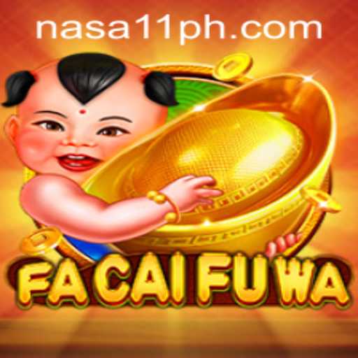 Exploring the Exciting World of FaCaiFuWa at NASA11 Casino