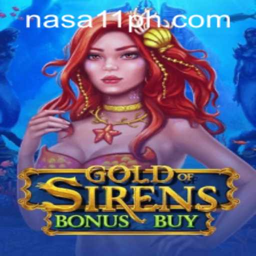 Exploring the Intriguing World of GoldofSirensBonusBuy at NASA11 Casino