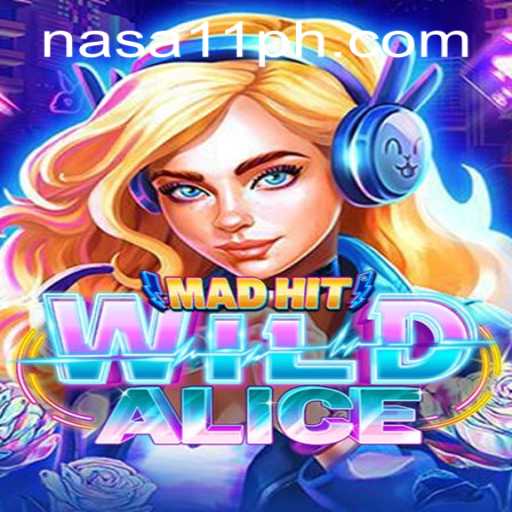Exploring the Thrills of MadHitWildAlice at NASA11 Casino